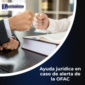 Ayuda jurídica en caso de alerta de la OFAC