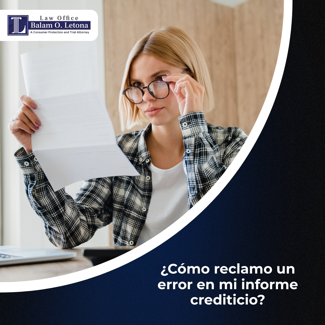 ¿Cómo reclamo un error en mi informe crediticio?