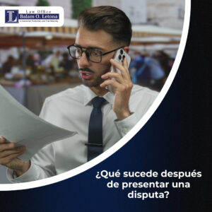 ¿Qué sucede después de presentar una disputa?