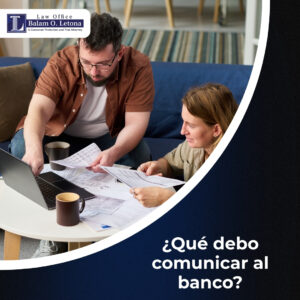 ¿Qué debo comunicar al banco?
