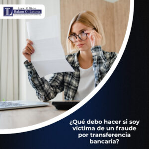 ¿Qué debo hacer si soy víctima de un fraude por transferencia bancaria?