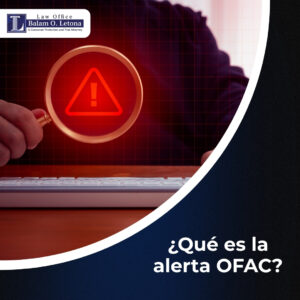 ¿Qué es la alerta OFAC?
