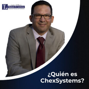 ¿Quién es ChexSystems?