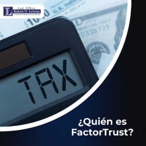 ¿Quién es FactorTrust?