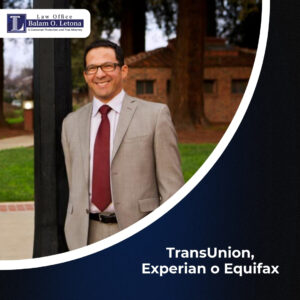 TransUnion, Experian o Equifax