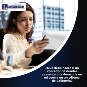 ¿Qué debo hacer si un cobrador de deudas presenta una demanda en mi contra en un tribunal de California?