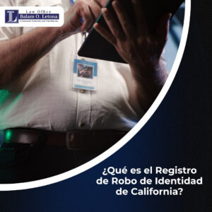 ¿Qué es el Registro de Robo de Identidad de California y cómo protege a las personas trabajadoras?