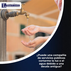 ¿Puede una compañía de servicios públicos de California cortarme la luz o el agua debido a una deuda antigua y fraudulenta?